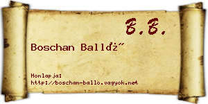 Boschan Balló névjegykártya